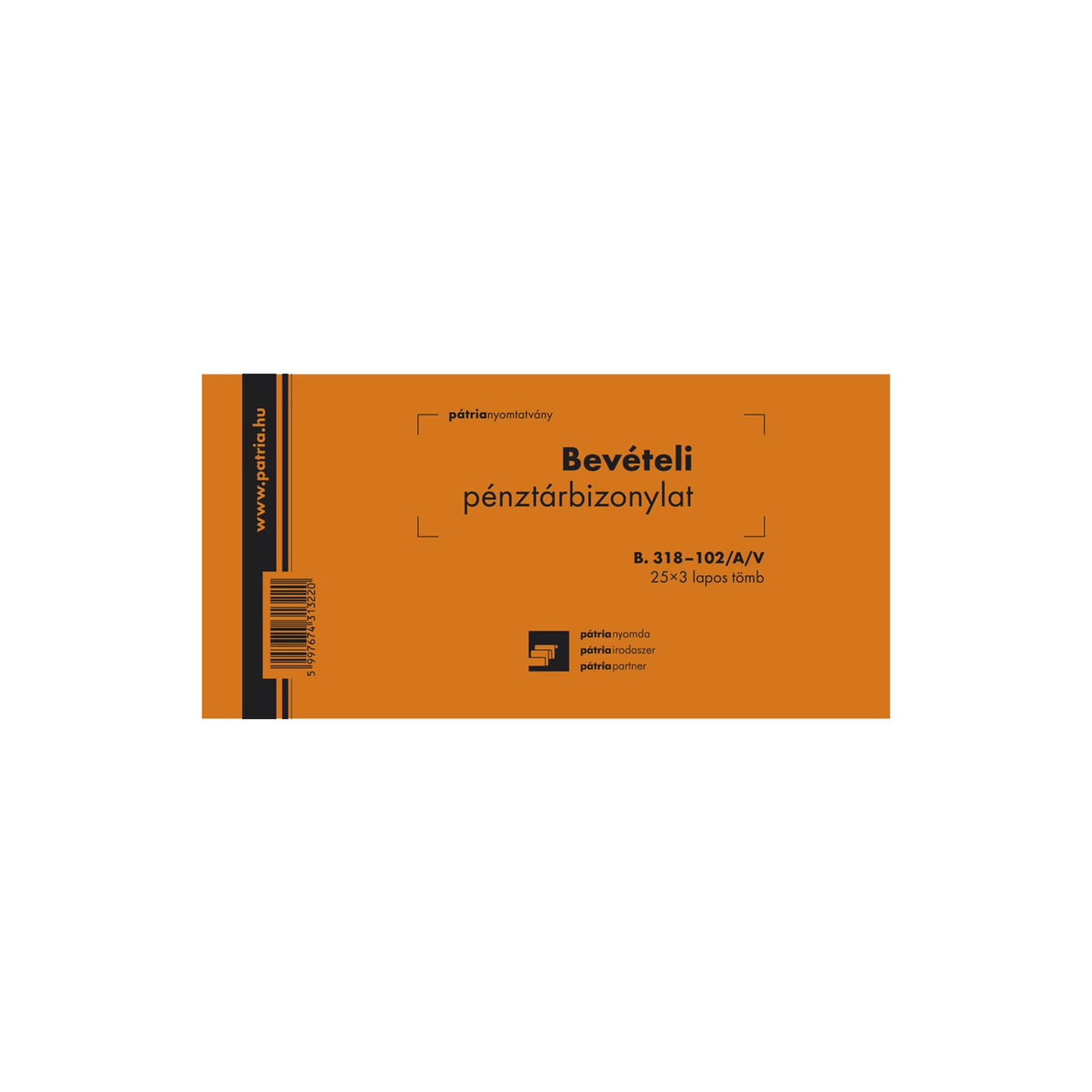 B.318-102/A/V 25x3lapos Bev&eacute;teli p&eacute;nzt&aacute;rbizonylat nyomtatv&aacute;ny